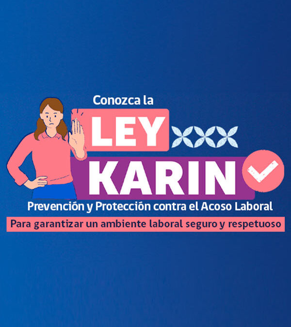 Ley Karin: qué cambió y qué debe hacer tu empresa antes de que sea tarde.